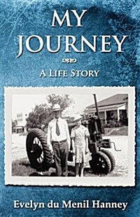 My Journey: A Life Story (Paperback)