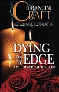 Dying on the Edge: A Multicultural Thriller (Paperback)