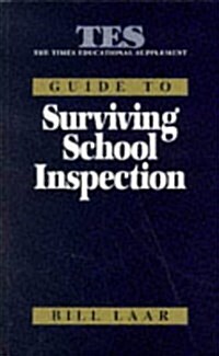 Tes Guide to Surviving School Inspection (Paperback)