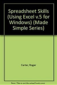 Spreadsheet Skills (Using Excel V.5 for Windows) (Paperback)