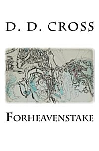 Forheavenstake (Paperback)