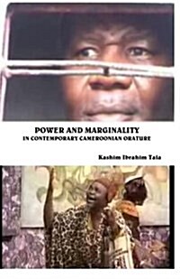 Power and Marginality in Contemporary Cameroonian Orature (Paperback)