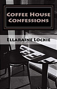 Coffee House Confessions: Poems (Paperback)