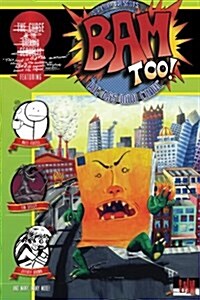 Bam Too!: (Big Ass Mini-Comic): Bam Too!: (Big Ass Mini-Comic) (Paperback)