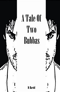 A Tale of Two Bubbas (Paperback)