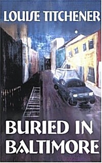 Buried in Baltimore (Paperback)
