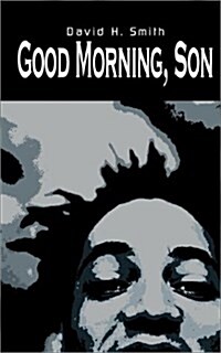 Good Morning, Son (Paperback)