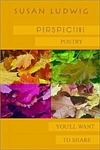 Perspective: Poetry Youll Want to Share (Paperback)