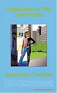 Adventures of the Teen Furies (Paperback)