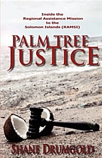 Palm Tree Justice (Paperback)