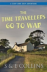 The Time Travellers Go to War (Paperback)