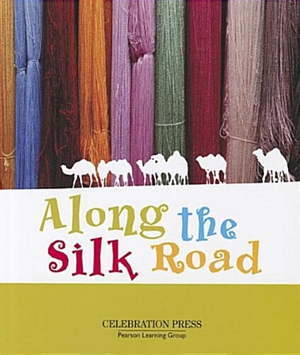Along the Silk Road (Paperback)