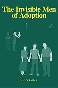 The Invisible Men of Adoption (Paperback)