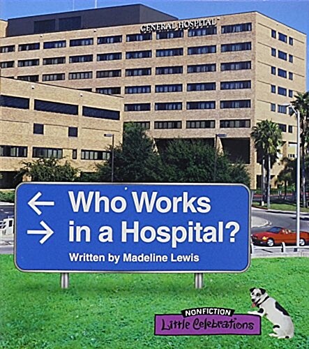 Who Works in a Hospital, Single Copy, Stage 3a (Paperback)