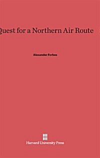 Quest for a Northern Air Route (Hardcover)