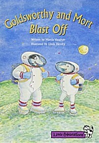 Goldsworthy and Mort Blast Off (Paperback)