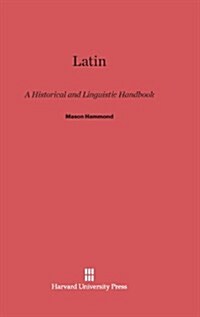 Latin: A Historical and Linguistic Handbook (Hardcover, Reprint 2014)