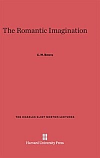 The Romantic Imagination (Hardcover)