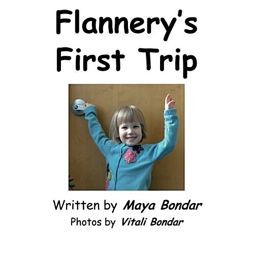 Flannerys First Trip (Paperback)