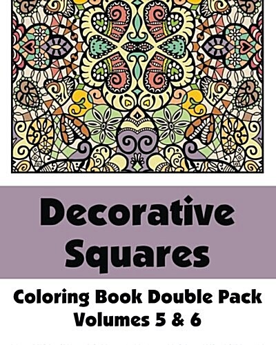 Decorative Squares Coloring Book Double Pack (Volumes 5 & 6) (Paperback)