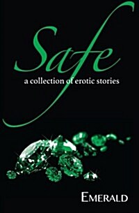 Safe: A Collection of Erotic Stories (Paperback)