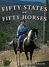 Fifty States on Fifty Horses (Hardcover)