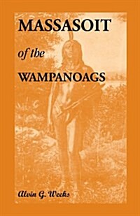 Massasoit of the Wampanoags (Paperback)