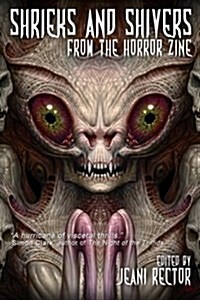 Shrieks and Shivers from the Horror Zine (Paperback)