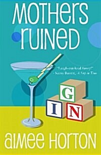 Mothers Ruined (Paperback)