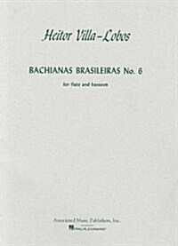 Bachianas Brasileiras No. 6 (Paperback)