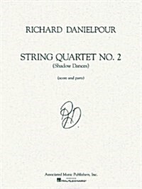 String Quartet No. 2 (Shadow Dances): Score and Parts (Paperback)