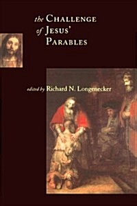 The Challenge of Jesus Parables (Paperback)