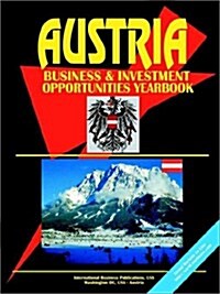 Austria Business and Investment Opportunities Yearbook (Paperback)