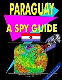 Paraguay: A Spy Guide (Paperback)