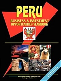 Peru Business and Investment Opportunities Yearbook (Paperback)