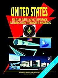 US Military Intelligence Interrogation Techniques and Procedures Handbook (Paperback)