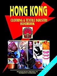 Hong Kong Clothing and Textile Industry Handbook (Paperback)