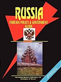 Russia Foreign Policy and Government Guide (Paperback)