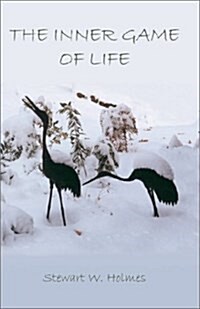 The Inner Game of Life (Paperback)