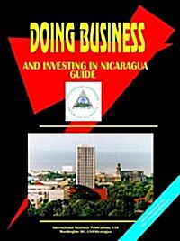 Doing Business and Investing in Nicaragua Guide (Paperback)