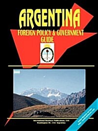 Argentina Foreign Policy and Government Guide (Paperback)