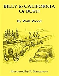 Billy to California or Bust! (Paperback)