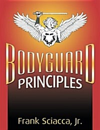 Bodyguard Principles (Paperback)