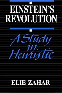 Einsteins Revolution: A Study in Heuristic (Paperback)