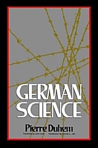 German Science: Some Reflections on German Science/German Science and German Virtues (Paperback)