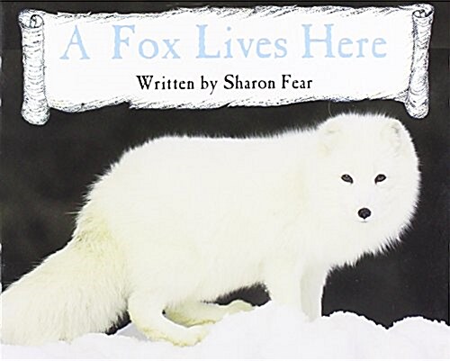 Ready Readers, Stage 4, Book 6, a Fox Lives Here, Single Copy (Paperback)