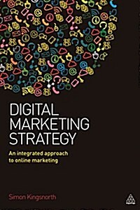 Digital Marketing Strategy : An Integrated Approach to Online Marketing (Paperback)