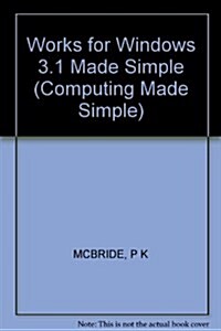 MS Works for Windows 3.1 Made Simple (Paperback)