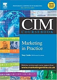 CIM Coursebook 04/05 Marketing in Practice (Paperback, 2004-2005)
