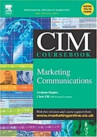 CIM Coursebook 04/05 Marketing Communications (Paperback, 2004-2005)